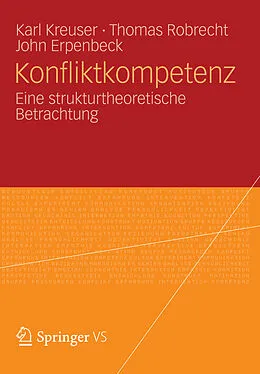 E-Book (pdf) Konfliktkompetenz von Karl Kreuser, Thomas Robrecht, John Erpenbeck