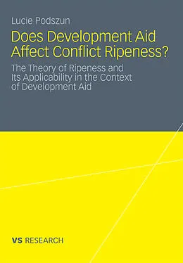 E-Book (pdf) Does Development Aid Affect Conflict Ripeness? von Lucie Podszun