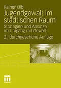 E-Book (pdf) Jugendgewalt im städtischen Raum von Rainer Kilb