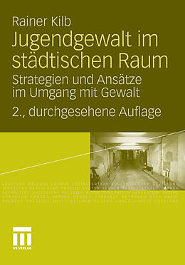 E-Book (pdf) Jugendgewalt im städtischen Raum von Rainer Kilb