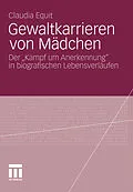 E-Book (pdf) Gewaltkarrieren von Mädchen von Claudia Equit