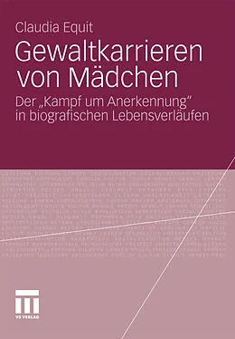 E-Book (pdf) Gewaltkarrieren von Mädchen von Claudia Equit