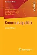 E-Book (pdf) Kommunalpolitik von Everhard Holtmann, Christian Rademacher, Marion Reiser