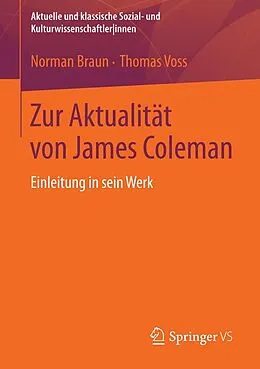 E-Book (pdf) Zur Aktualität von James Coleman von Norman Braun, Thomas Voss