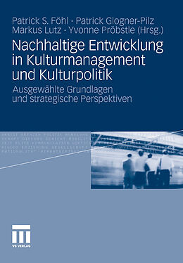 E-Book (pdf) Nachhaltige Entwicklung in Kulturmanagement und Kulturpolitik von 