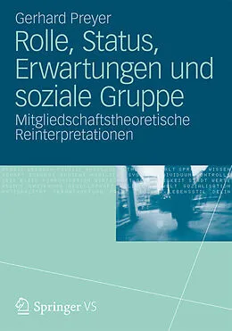 E-Book (pdf) Rolle, Status, Erwartungen und soziale Gruppe von Gerhard Preyer