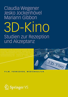 E-Book (pdf) 3D-Kino von Claudia Wegener, Jesko Jockenhövel, Mariann Gibbon