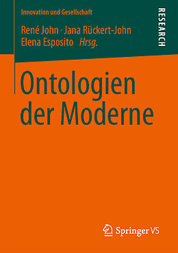 E-Book (pdf) Ontologien der Moderne von René John, Jana Rückert-John, Elena Esposito