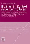 E-Book (pdf) Erzählen im Kontext neuer Lernkulturen von Claudia Fahrenwald