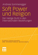 E-Book (pdf) Soft Power und Religion von Andreas Sommeregger