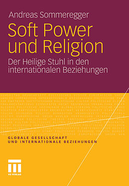 E-Book (pdf) Soft Power und Religion von Andreas Sommeregger