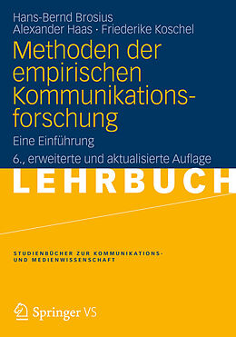 E-Book (pdf) Methoden der empirischen Kommunikationsforschung von Hans-Bernd Brosius, Alexander Haas, Friederike Koschel