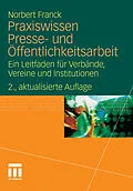 E-Book (pdf) Praxiswissen Presse- und Öffentlichkeitsarbeit von Norbert Franck