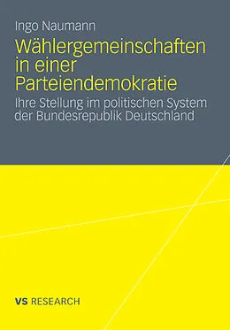 E-Book (pdf) Wählergemeinschaften in einer Parteiendemokratie von Ingo Naumann