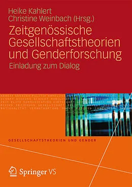 E-Book (pdf) Zeitgenössische Gesellschaftstheorien und Genderforschung von Heike Kahlert, Christine Weinbach