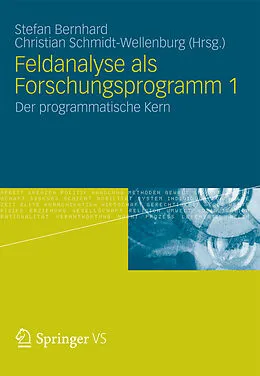 E-Book (pdf) Feldanalyse als Forschungsprogramm 1 von Stefan Bernhard, Christian Schmidt-Wellenburg