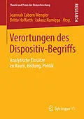E-Book (pdf) Verortungen des Dispositiv-Begriffs von Joannah Caborn Wengler, Britta Hoffarth, ?ukasz Kumi?ga