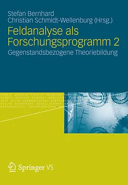 E-Book (pdf) Feldanalyse als Forschungsprogramm 2 von Stefan Bernhard, Christian Schmidt-Wellenburg