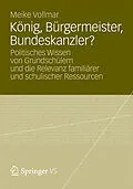 E-Book (pdf) König, Bürgermeister, Bundeskanzler? von Meike Vollmar