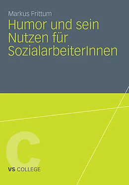 E-Book (pdf) Humor und sein Nutzen für SozialarbeiterInnen von Markus Frittum