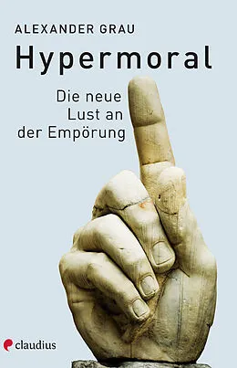 E-Book (epub) Hypermoral von Alexander Grau