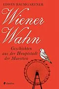 E-Book (epub) Wiener Wahn von Edwin Baumgartner