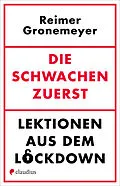 E-Book (epub) Die Schwachen zuerst von Reimer Gronemeyer