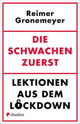 E-Book (epub) Die Schwachen zuerst von Reimer Gronemeyer