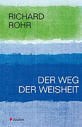 E-Book (epub) Der Weg der Weisheit von Richard Rohr