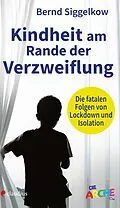E-Book (epub) Kindheit am Rande der Verzweiflung von Bernd Siggelkow