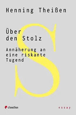 E-Book (epub) Über den Stolz von Henning Theißen