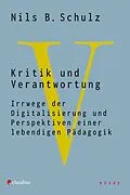 E-Book (epub) Kritik und Verantwortung von Nils B. Schulz