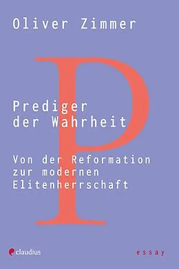 E-Book (epub) Prediger der Wahrheit von Oliver Zimmer