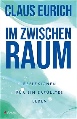 E-Book (epub) Im Zwischenraum von Claus Eurich