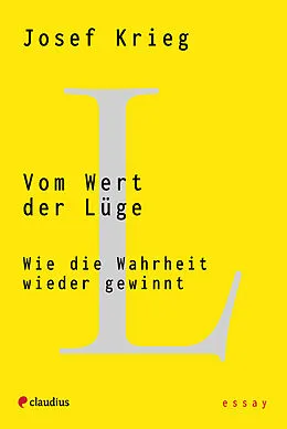 E-Book (epub) Vom Wert der Lüge von Josef Krieg