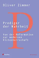 Kartonierter Einband Prediger der Wahrheit von Oliver Zimmer