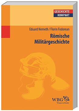 Kartonierter Einband Römische Militärgeschichte von Eduard Nemeth, Florian Fodorean