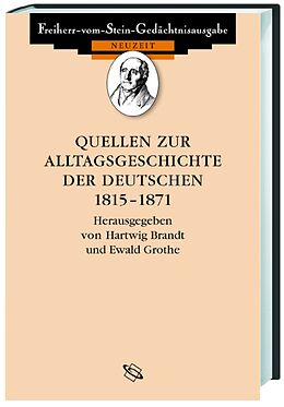 Fester Einband Quellen zur Alltagsgeschichte der Deutschen 1815-1870 von 