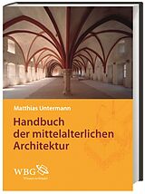 Fester Einband Handbuch der mittelalterlichen Architektur von Matthias Untermann
