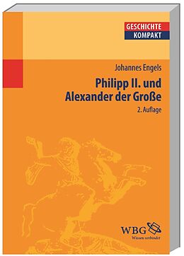 Kartonierter Einband Engels, Philipp II. und Ale... von Johannes Engels