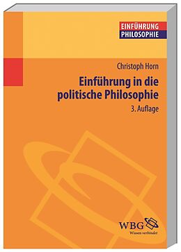 Kartonierter Einband Einführung in die politische Philosophie von Christoph Horn