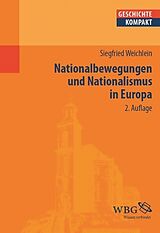 Kartonierter Einband Nationalbewegungen und Nationalismus in Europa von Siegfried Weichlein