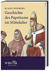 Fester Einband Geschichte des Papsttums im Mittelalter von Klaus Herbers