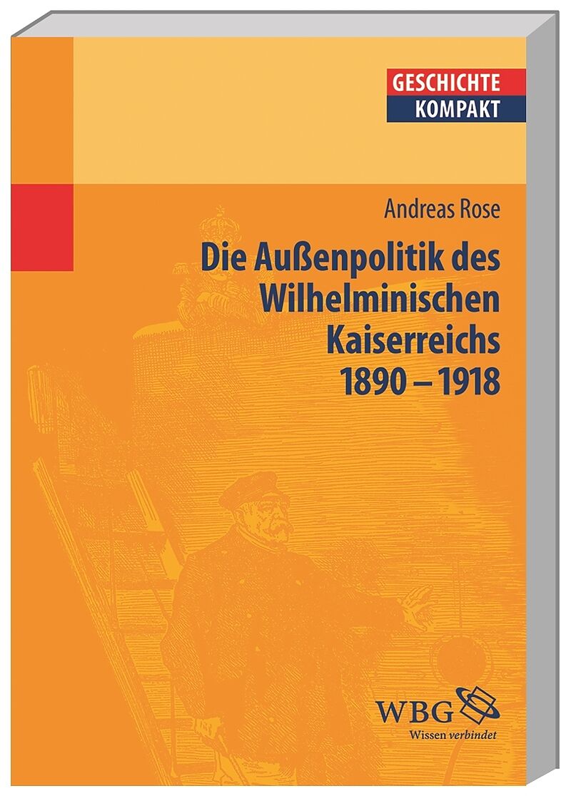 Deutsche Außenpolitik des Wilhelminischen Kaiserreich 18901918