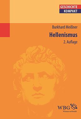 Kartonierter Einband Hellenismus von Burkhard Meißner