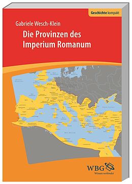 Kartonierter Einband Die Provinzen des Imperium Romanum von Sabine Wesch-Klein