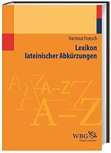 Kartonierter Einband Lexikon lateinischer Abkürzungen von Hartmut Froesch