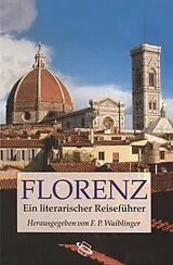 Kartonierter Einband Florenz von Franz Peter (Dr.) Waiblinger