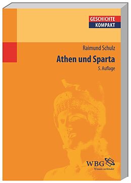Kartonierter Einband Schulz, Athen und Sparta von Raimund Schulz