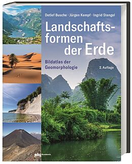 Fester Einband Landschaftsformen der Erde von Ingrid Stengel, Jürgen Kempf, Detlef Busche